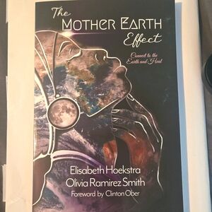 The Mother Earth Effect Grounding connect to the Earth and heal NWOT book